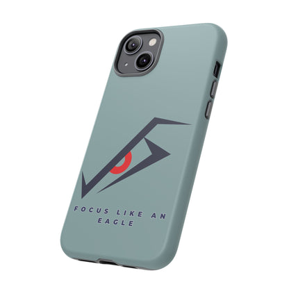 Focus Like an Eagle - Motivational Phone Case for High Achievers