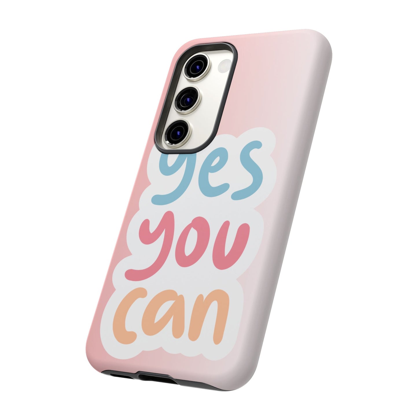 Phone Case - 'Yes You Can' Pink Tough Case