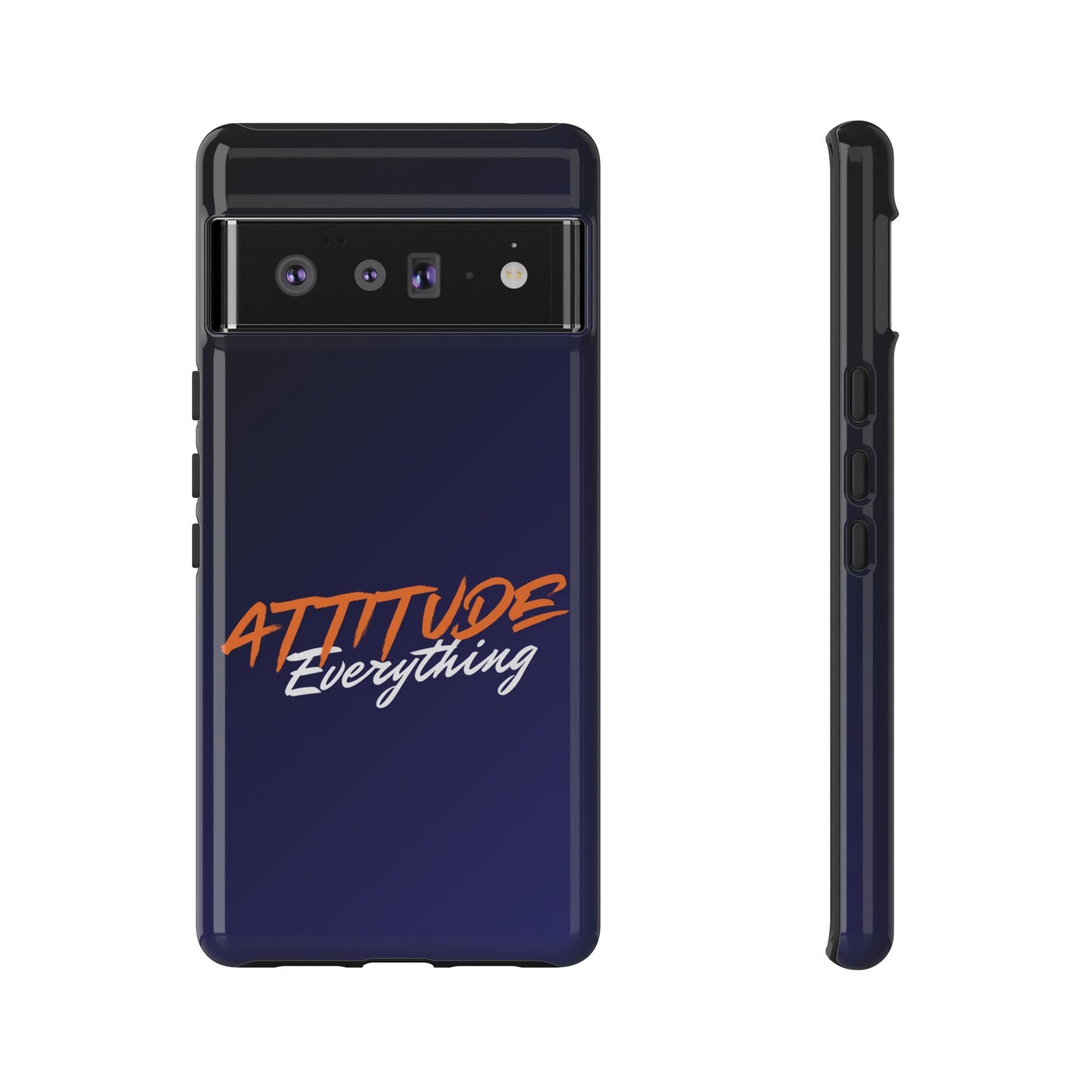 Attitude Is Everything - Stylish blue for Bold PersonalitiesTough Cases