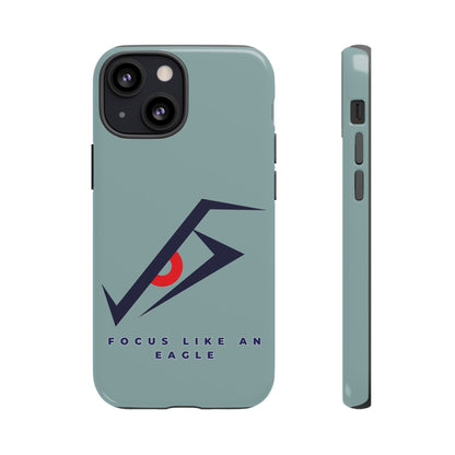 Focus Like an Eagle - Motivational Phone Case for High Achievers