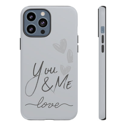 Phone Cases - 'You and Me Love' design