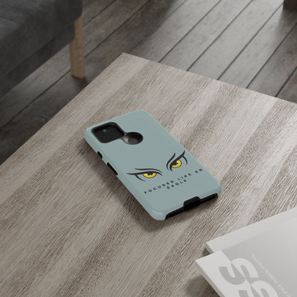 Phone Case - Focus Like an Eagle Tough Case