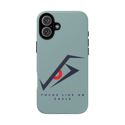 Focus Like an Eagle - Motivational Phone Case for High Achievers