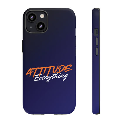 Attitude Is Everything - Stylish blue for Bold PersonalitiesTough Cases