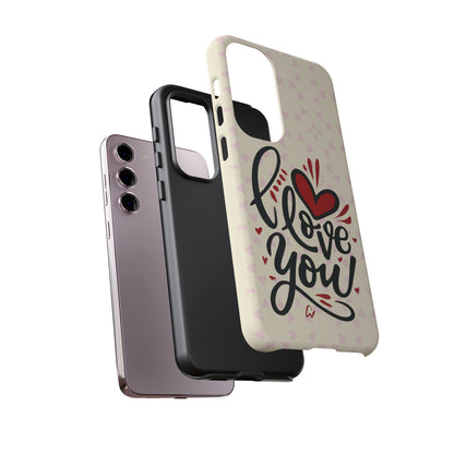 Phone Case Tough Cases with 'I Love You' Design