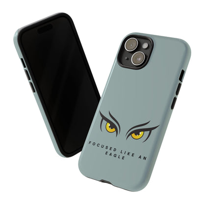 Phone Case - Focus Like an Eagle Tough Case