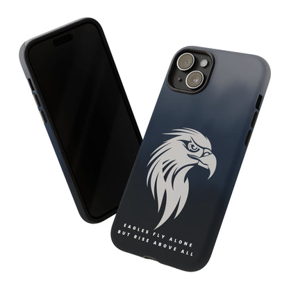 Phone Case Eagles Fly Alone Quote