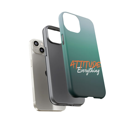 Attitude Is Everything - Stylish Phone Case for Bold Personalities Tough Cases