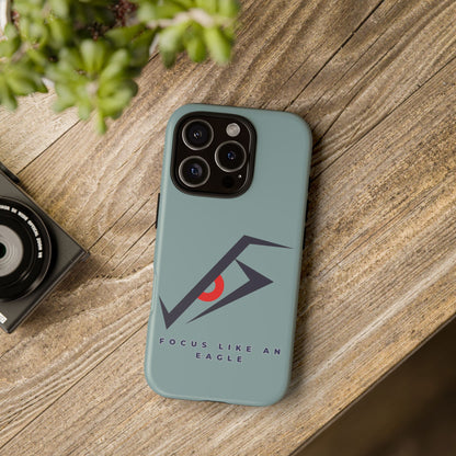 Focus Like an Eagle - Motivational Phone Case for High Achievers