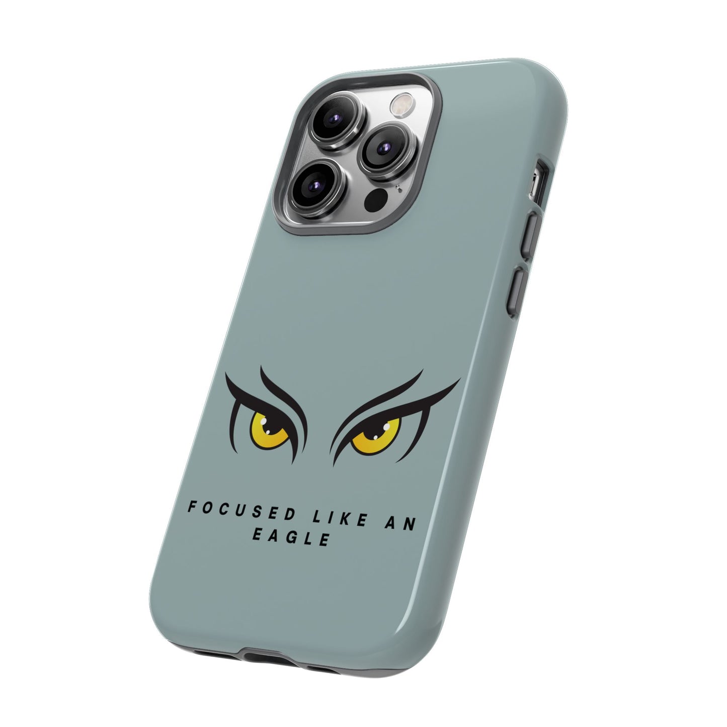 Phone Case - Focus Like an Eagle Tough Case