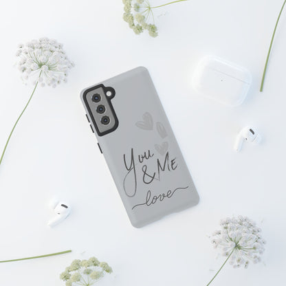 Phone Cases - 'You and Me Love' design