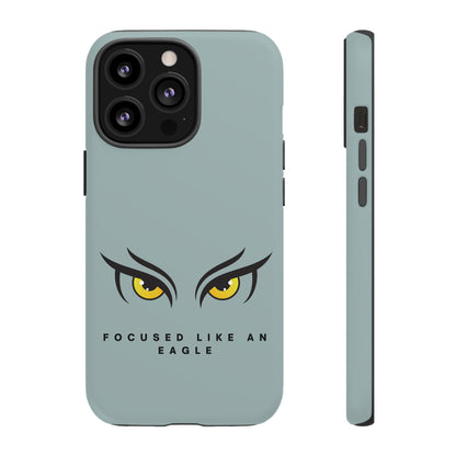 Phone Case - Focus Like an Eagle Tough Case