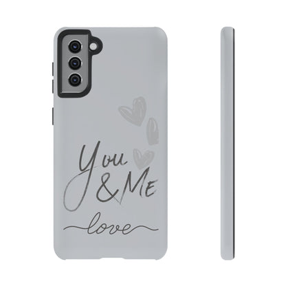 Phone Cases - 'You and Me Love' design