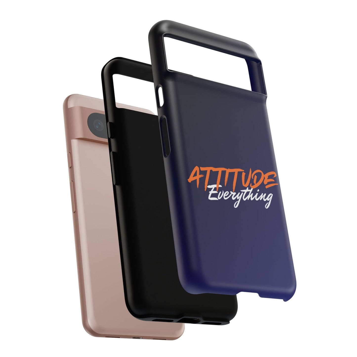 Attitude Is Everything - Stylish blue for Bold PersonalitiesTough Cases