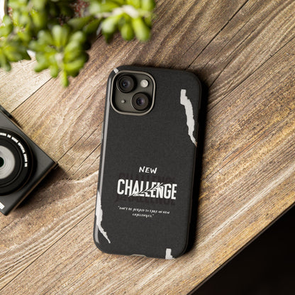 motivational new challenge phone Cases