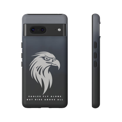 Phone Case Eagles Fly Alone Quote