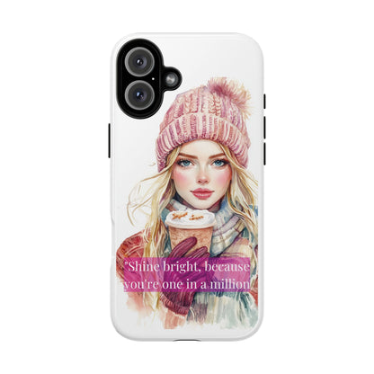 Phone Case - Girls Motivation Beautiful Shine Bright Tough Case