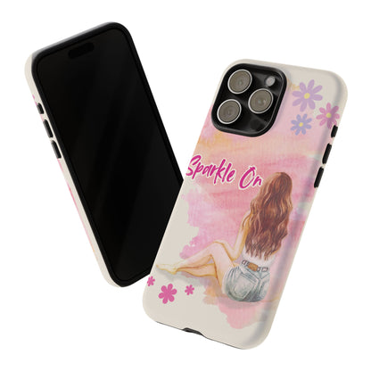 Phone Case - Sparkle On, Girl Tough Case