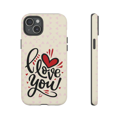 Phone Case Tough Cases with 'I Love You' Design