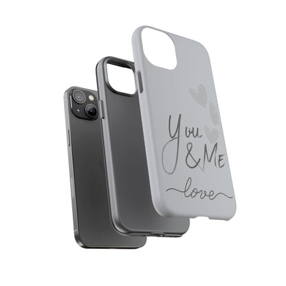 Phone Cases - 'You and Me Love' design