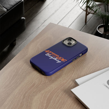 Attitude Is Everything - Stylish blue for Bold PersonalitiesTough Cases