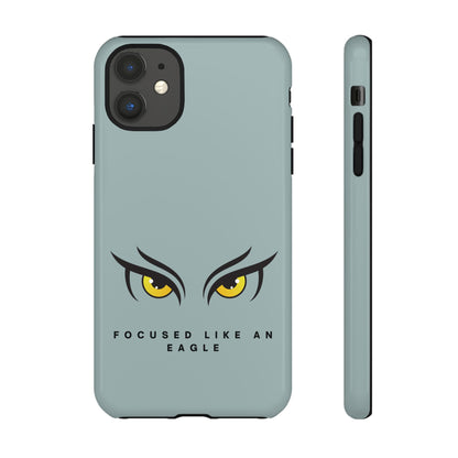 Phone Case - Focus Like an Eagle Tough Case