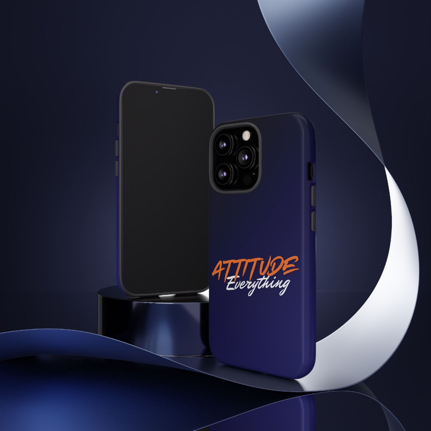 Attitude Is Everything - Stylish blue for Bold PersonalitiesTough Cases