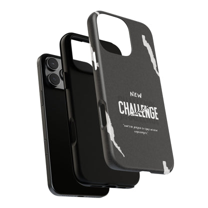 motivational new challenge phone Cases