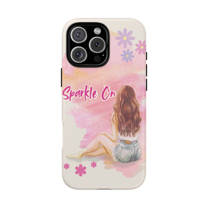 Phone Case - Sparkle On, Girl Tough Case