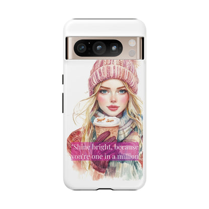 Phone Case - Girls Motivation Beautiful Shine Bright Tough Case