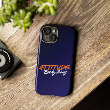 Attitude Is Everything - Stylish blue for Bold PersonalitiesTough Cases