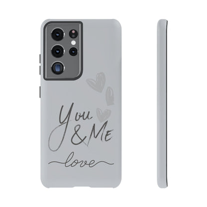 Phone Cases - 'You and Me Love' design