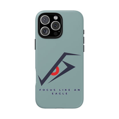 Focus Like an Eagle - Motivational Phone Case for High Achievers