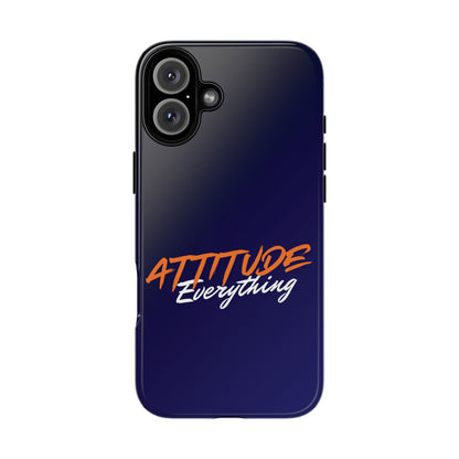 Attitude Is Everything - Stylish blue for Bold PersonalitiesTough Cases