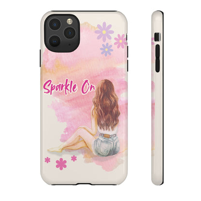 Phone Case - Sparkle On, Girl Tough Case