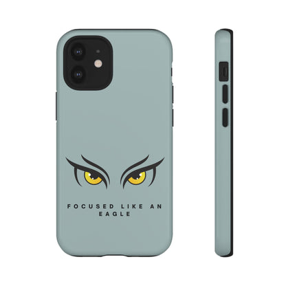 Phone Case - Focus Like an Eagle Tough Case