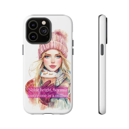 Phone Case - Girls Motivation Beautiful Shine Bright Tough Case