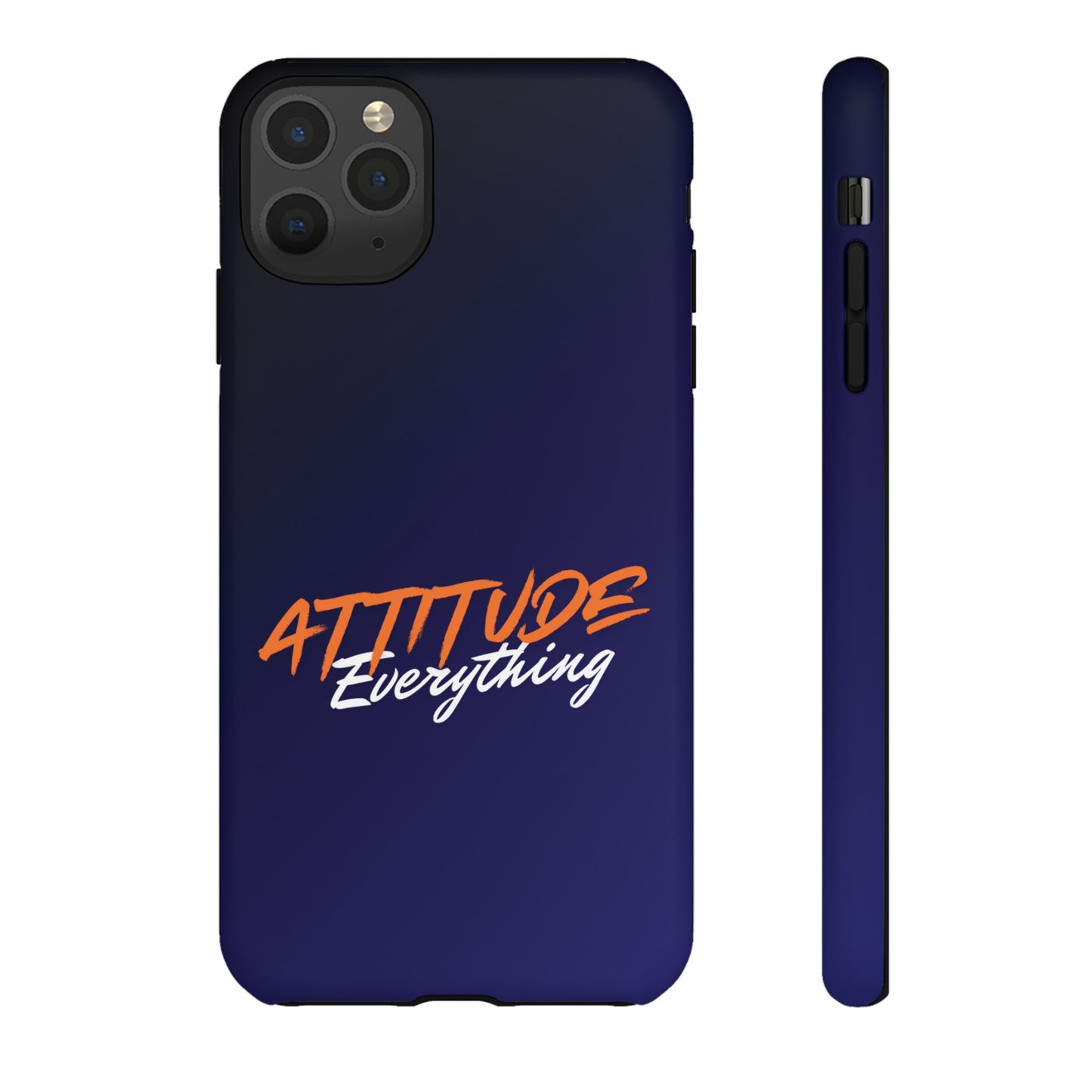 Attitude Is Everything - Stylish blue for Bold PersonalitiesTough Cases