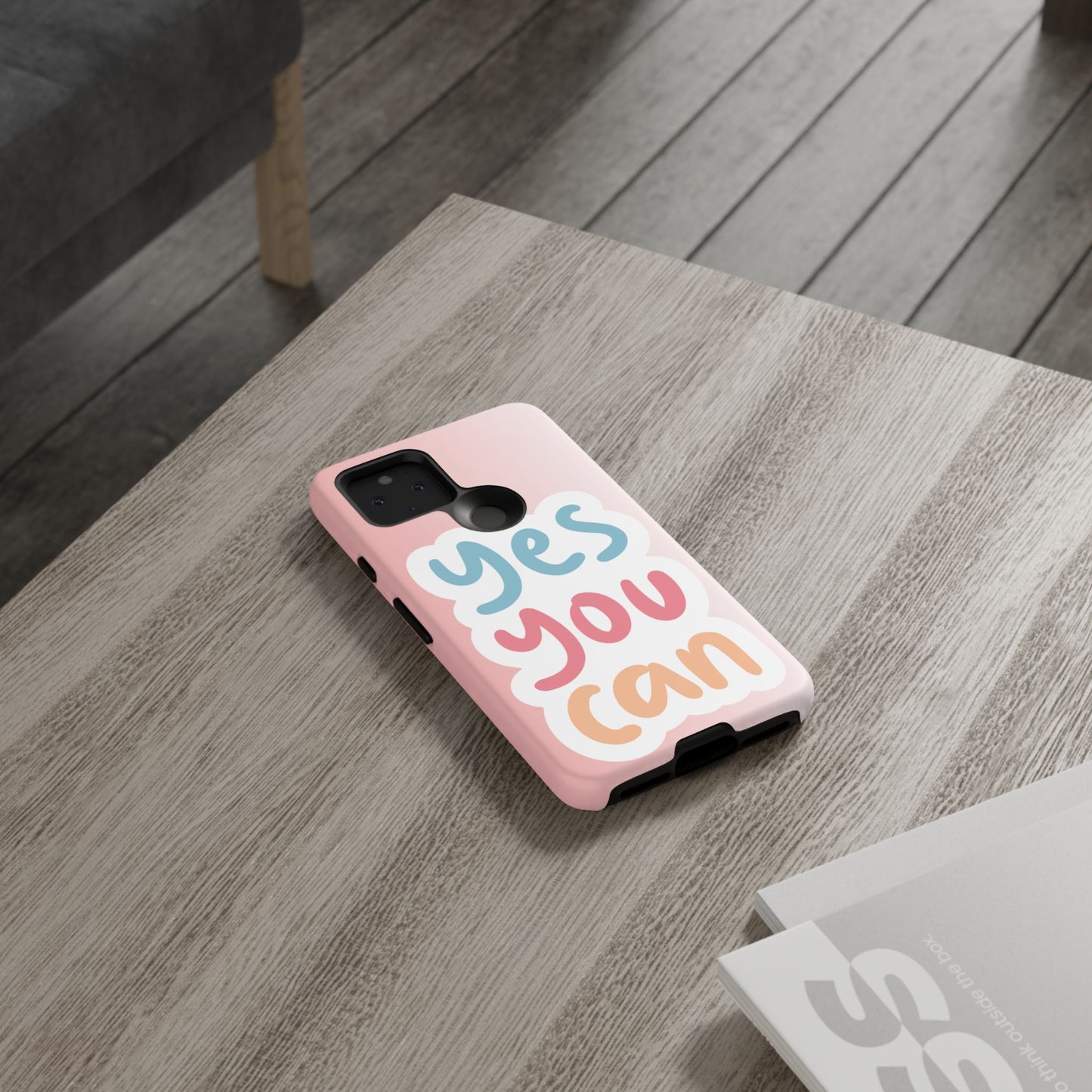 Phone Case - 'Yes You Can' Pink Tough Case