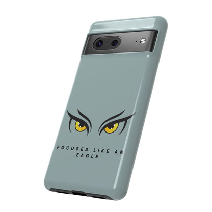 Phone Case - Focus Like an Eagle Tough Case