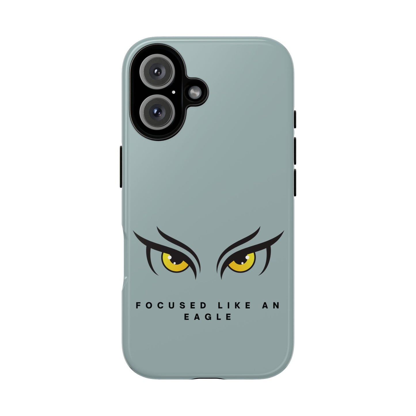 Phone Case - Focus Like an Eagle Tough Case