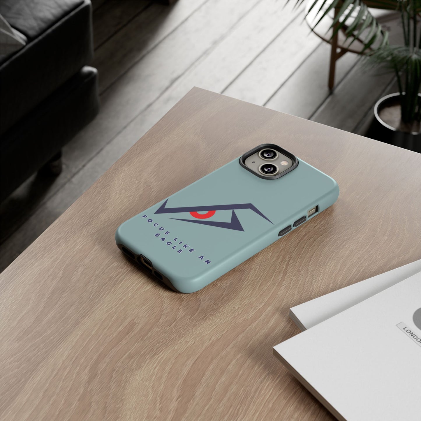 Focus Like an Eagle - Motivational Phone Case for High Achievers