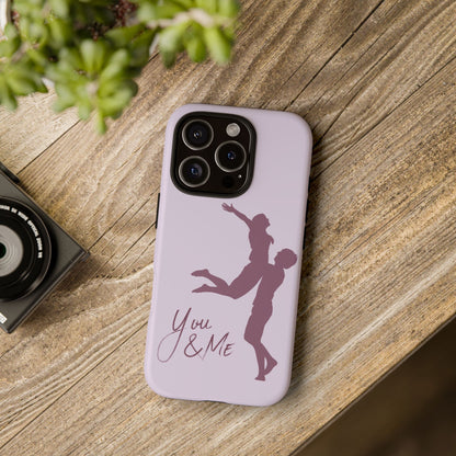 Phone Cases - You and Me Love Girl and Boy Enjoy Tough Cases